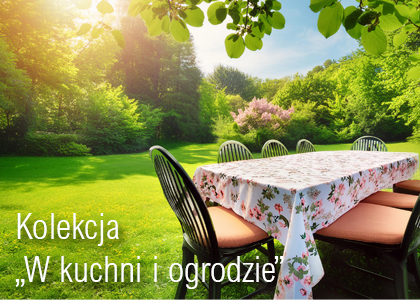 Baner - Kolekcja "W kuchni i ogrodzie" już w sprzedaży